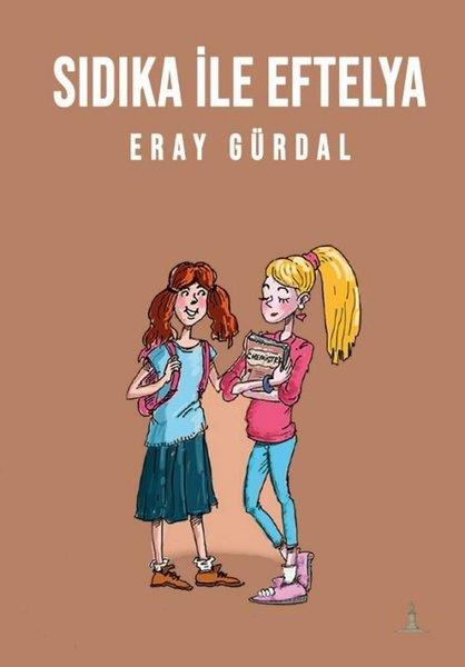 Eray GürdalEtkinlik KitaplarıSıdıka İle Eftelya
