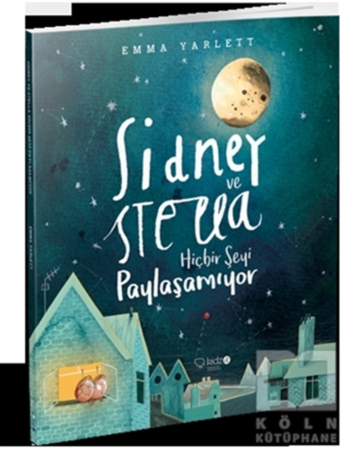 Emma YarlettHikayelerSidney ve Stella Hiçbir Şeyi Paylaşamıyor
