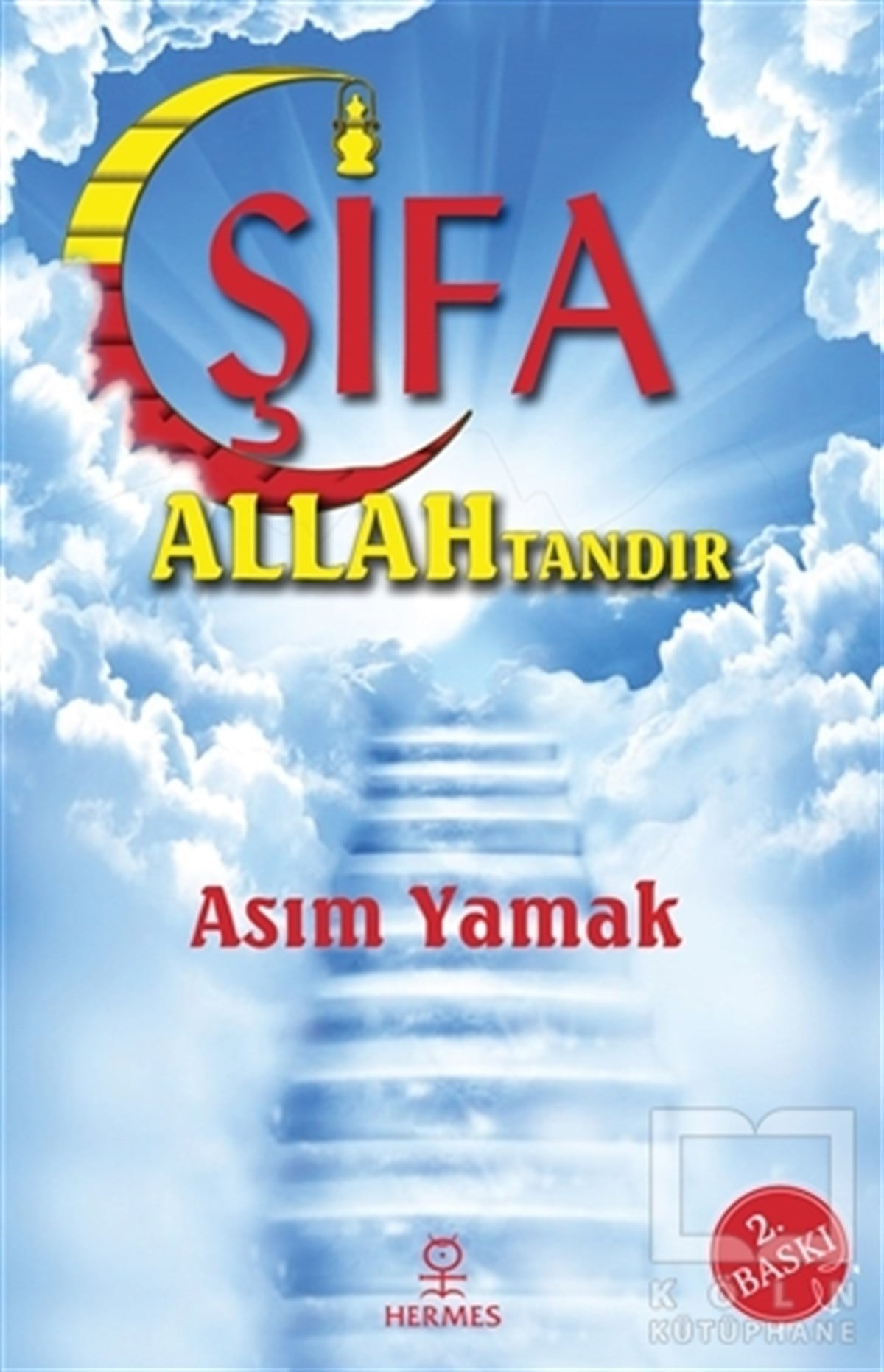 Asım YamakKişisel Gelişim KitaplarıŞifa Allah'tandır