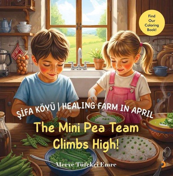Merve Tüfekçi EmreChildrenŞifa Köyü - Healing Farm in April - The Mini Pea Team Climbs High!