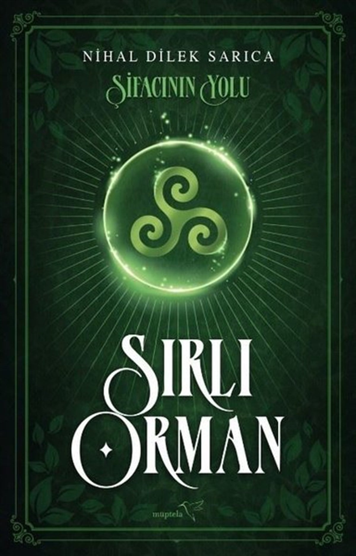 Nihal Dilek SarıcaFantastik Kitaplar & Fantastik RomanlarŞifacının Yolu - Sırlı Orman