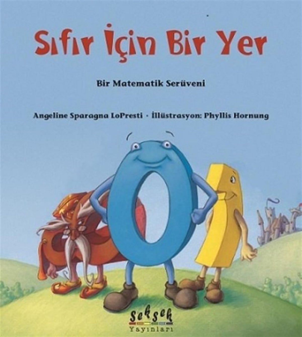 Angeline Sparagno LaprestiEgitim Etkinlik KitaplariSıfır İçin Bir Yer