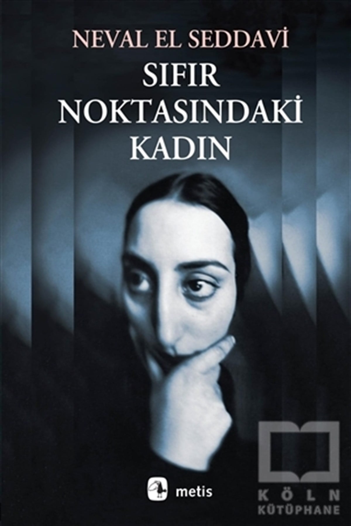 Neval El SaddaviKadın Sorunu - FeminizmSıfır Noktasındaki Kadın