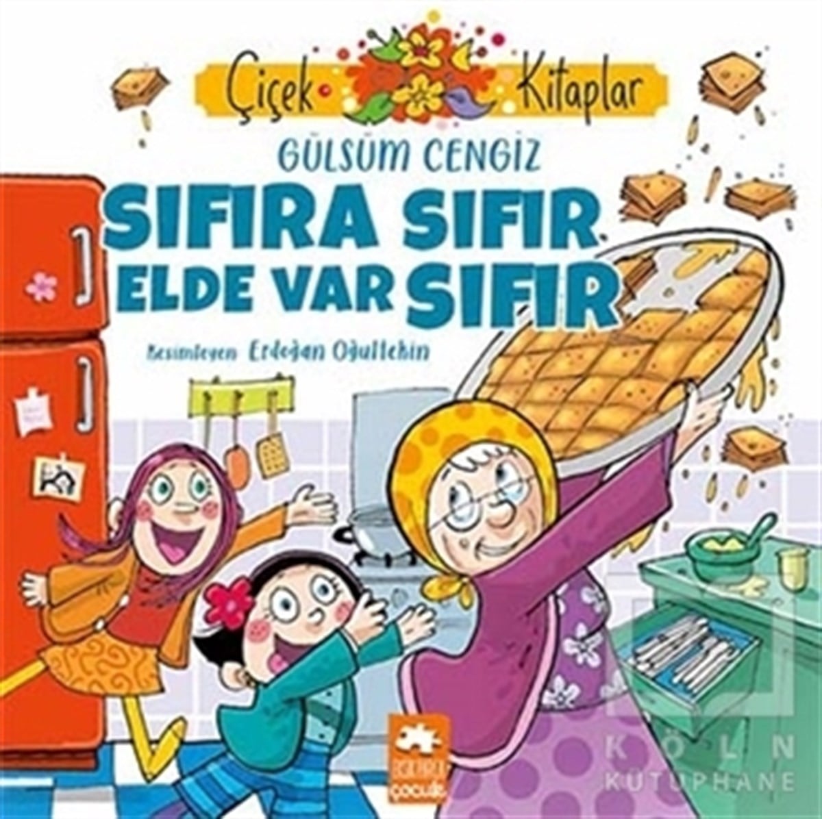 Gülsüm CengizÇocuk Hikaye KitaplarıSıfıra Sıfır Elde Var Sıfır