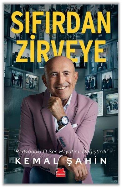 Kemal ŞahinAnı & Mektup & Günlük KitaplarıSıfırdan Zirveye