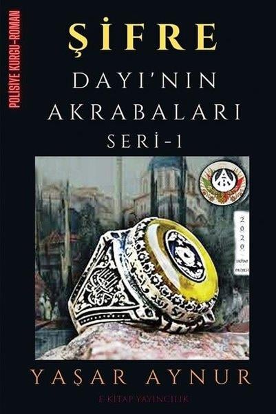 Yaşar AynurPolisiye Romanlar & Cinayet RomanlarıŞifre - Dayı'nın Akrabaları Seri 1