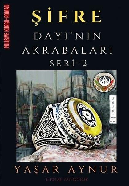 Yaşar AynurPolisiye Romanlar & Cinayet RomanlarıŞifre - Dayı'nın Akrabaları Seri 2