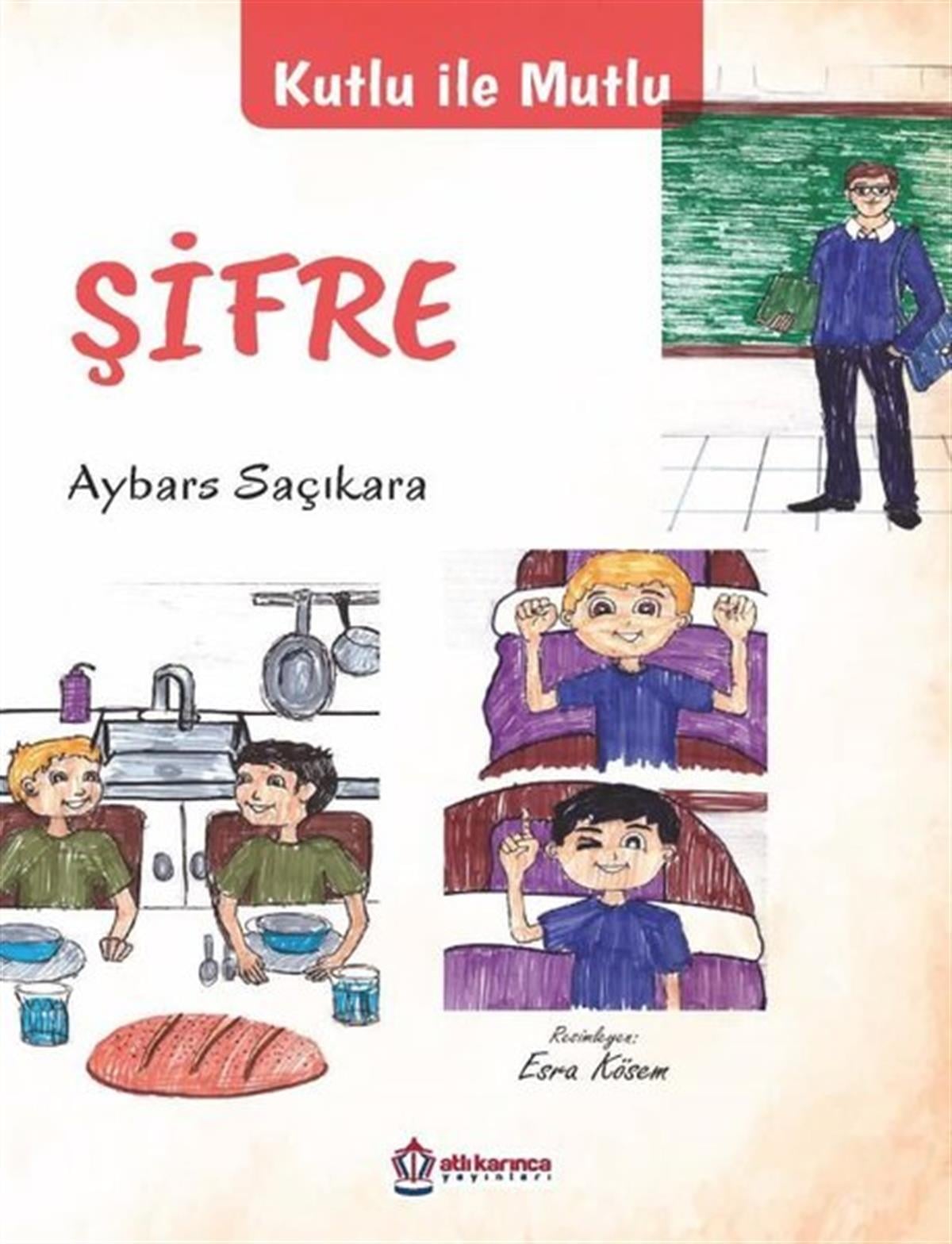 Aybars SaçıkaraÇocuk Gençlik RomanlarıŞifre - Kutlu ile Mutlu