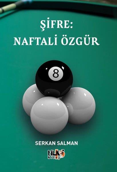 Serkan SalmanTürkiye RomanŞifre: Naftali Özgür