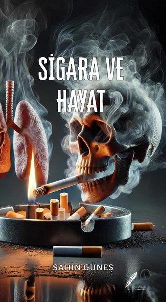 Şahin GüneşUyusturucu ve AlkolizmSigara ve Hayat
