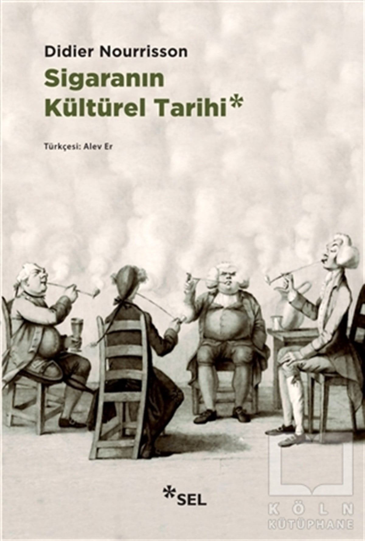 Didier NourrissonKültür TarihiSigaranın Kültürel Tarihi