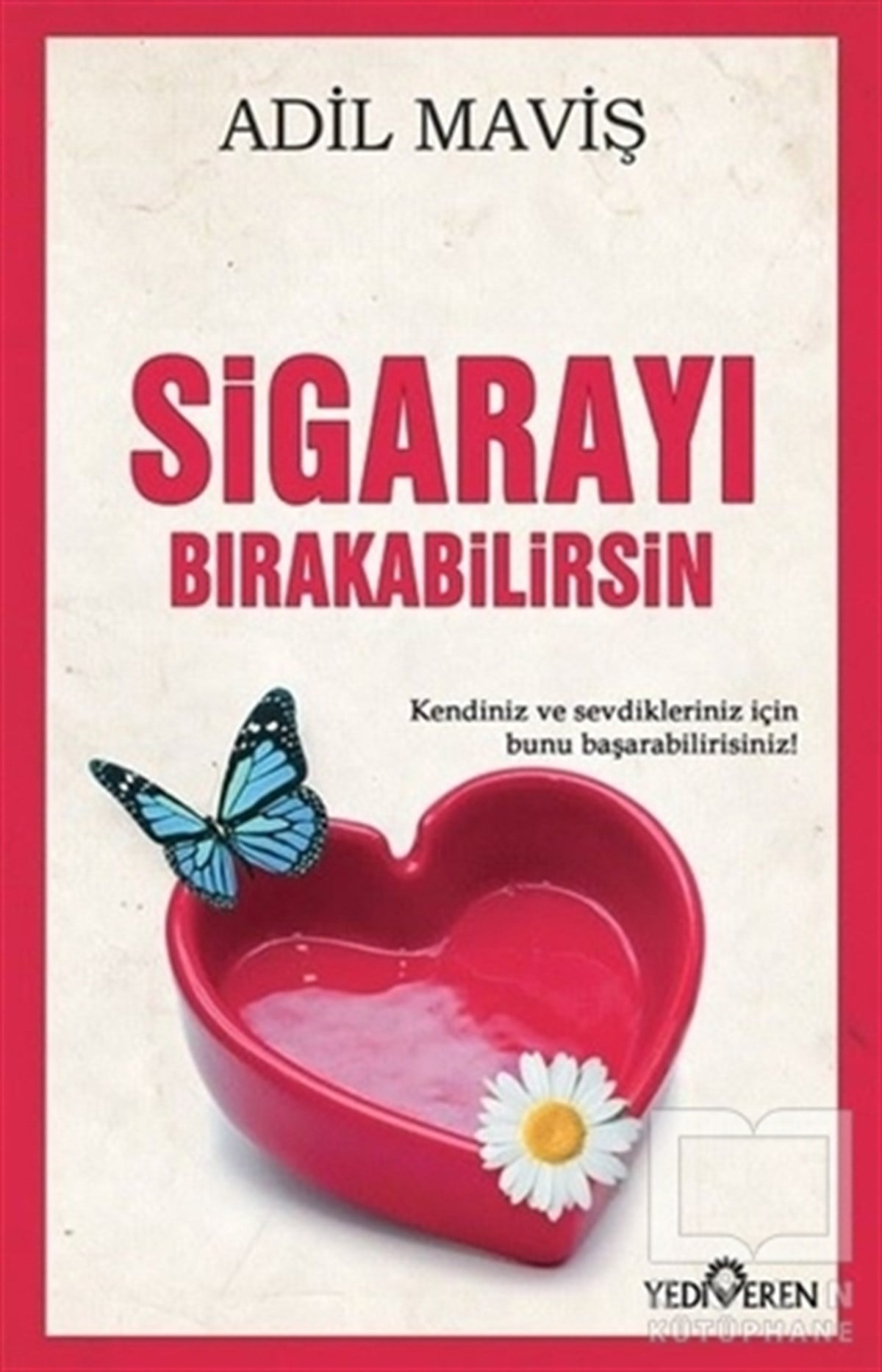 Adil MavişBaşvuru KitaplarıSigarayı Bırakabilirsin