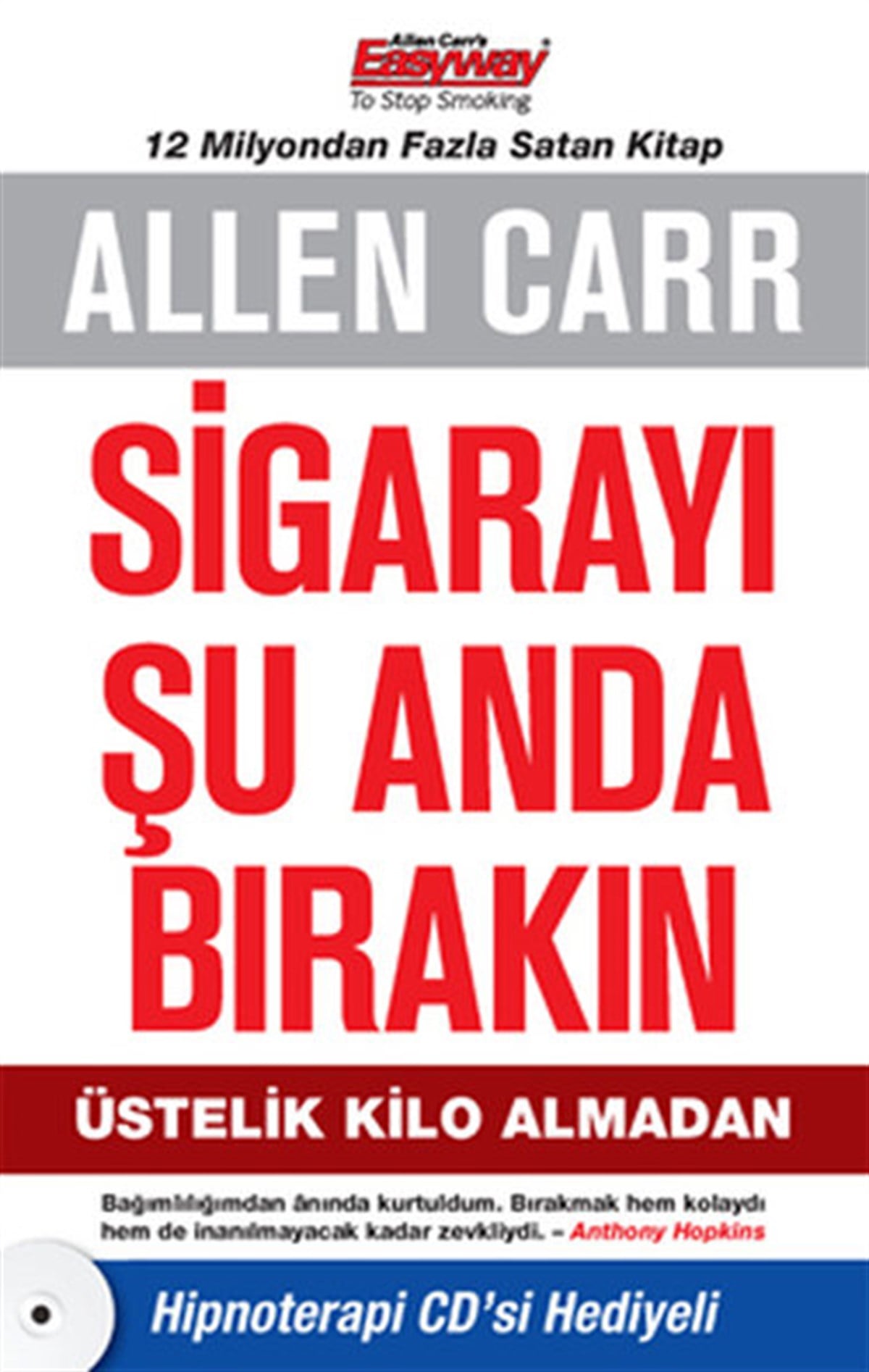 Allen CarrBeden SağlığıSigarayı Şu Anda Bırakın