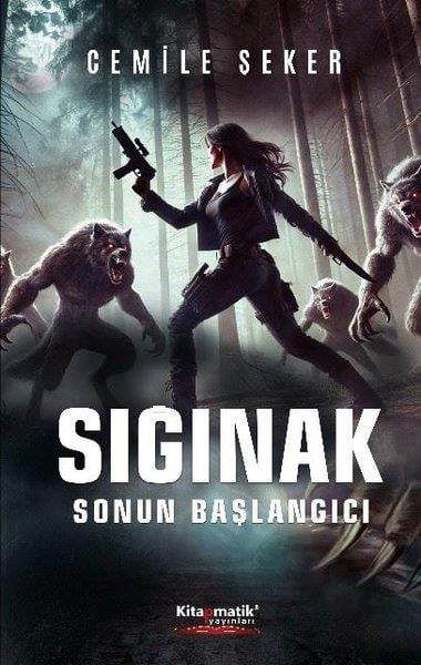 Cemile ŞekerTürk RomaniSığınak: Sonun Başlangıcı