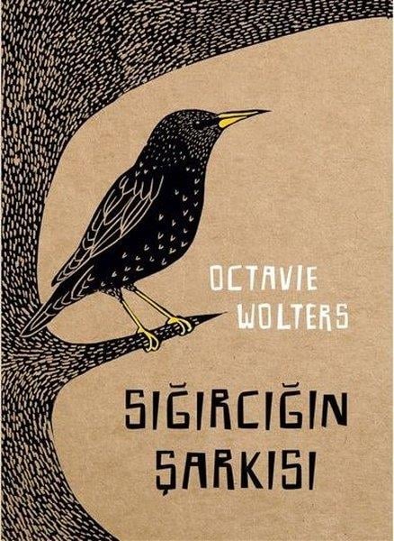 Octavie WoltersEgitim Etkinlik KitaplariSığırcığın Şarkısı