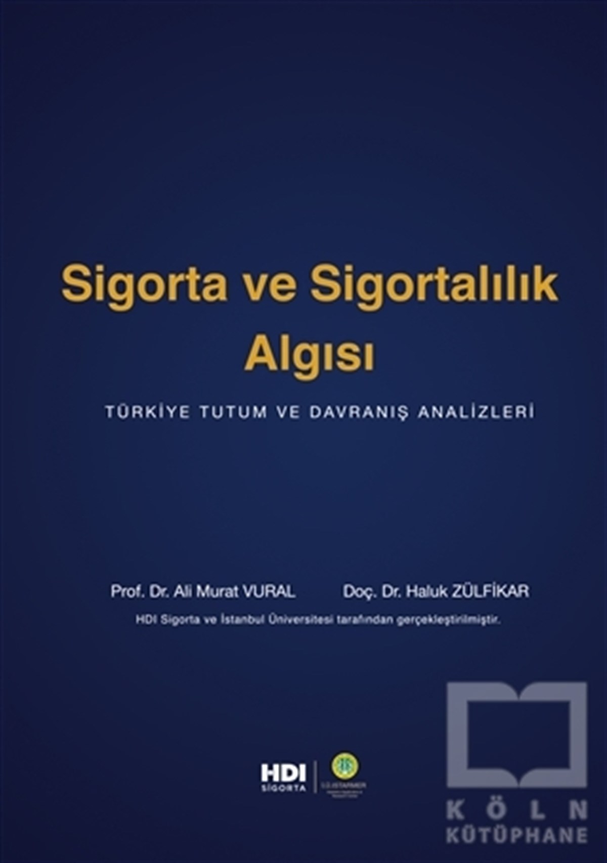 Ali Murat VuralBorsa KitaplarıSigorta ve Sigortalılık Algısı