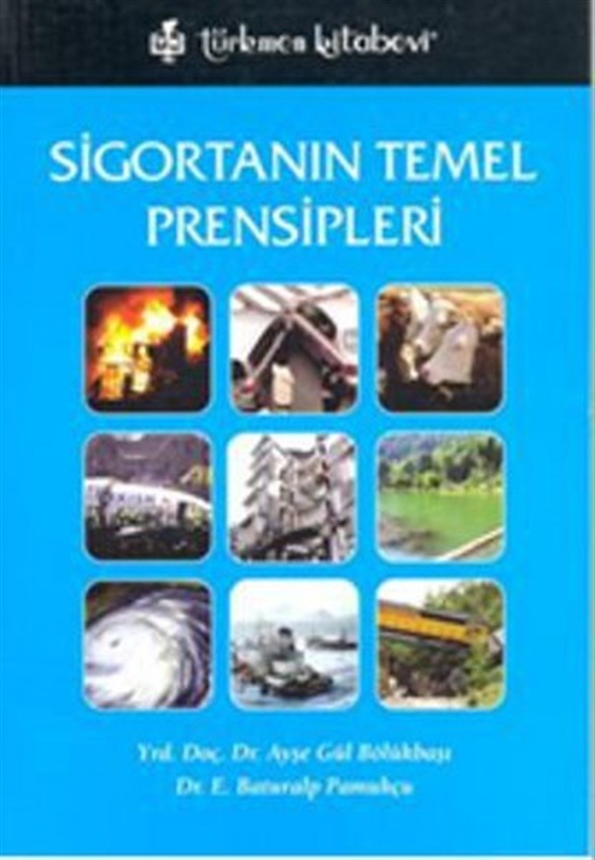 Ayşegül BölükbaşıEğitimSigortanın Temel Prensipleri