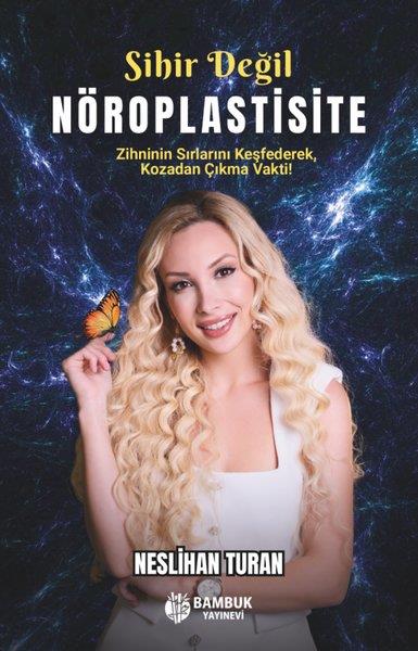Neslihan TuranKişisel Gelişim KitaplarıSihir Değil Nöroplastisite