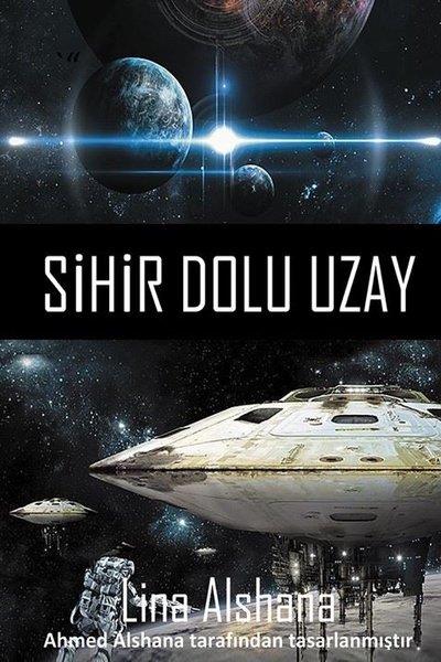 Lina AlshanaFantastik Kitaplar & Fantastik RomanlarSihir Dolu Uzay