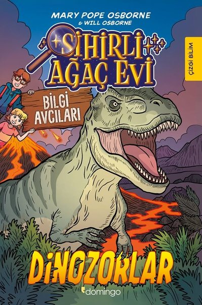 Mary Pope OsborneÇocuk Gençlik RomanlarıSihirli Ağaç Evi: Bilgi Avcıları 1 - Dinozorlar