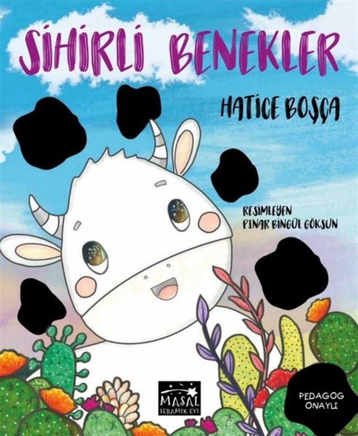 Hatice BoşçaOkul Öncesi Masal KitaplarıSihirli Benekler