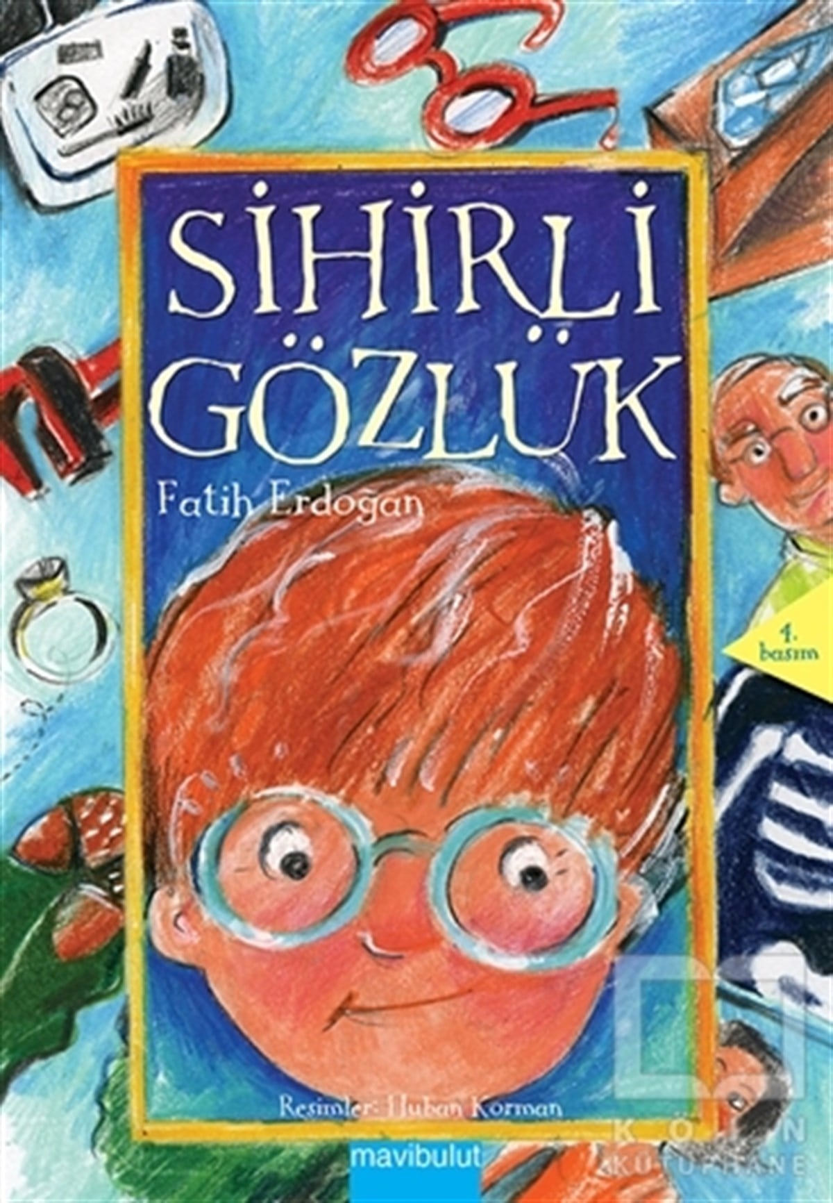 Fatih ErdoğanÇocuk RomanlarıSihirli Gözlük