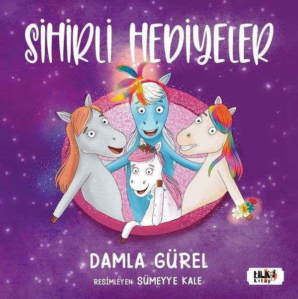 Damla GürelOkul Öncesi Masal KitaplarıSihirli Hediyeler