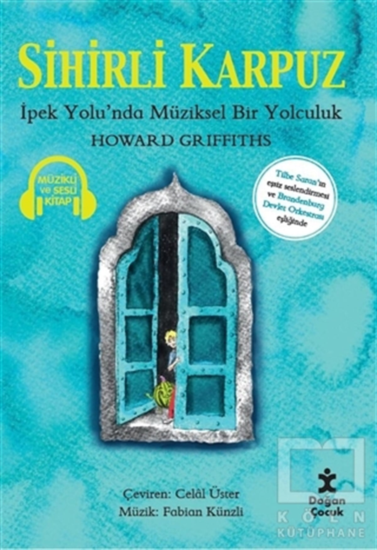 Howard GriffithsHikaye (Öykü) KitaplarıSihirli Karpuz