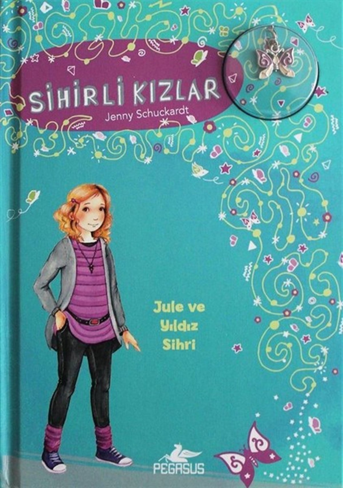 Jenny SchuckardtÇocuk Masal KitaplarıSihirli Kızlar 3-Jule Ve Yıldız Sihri