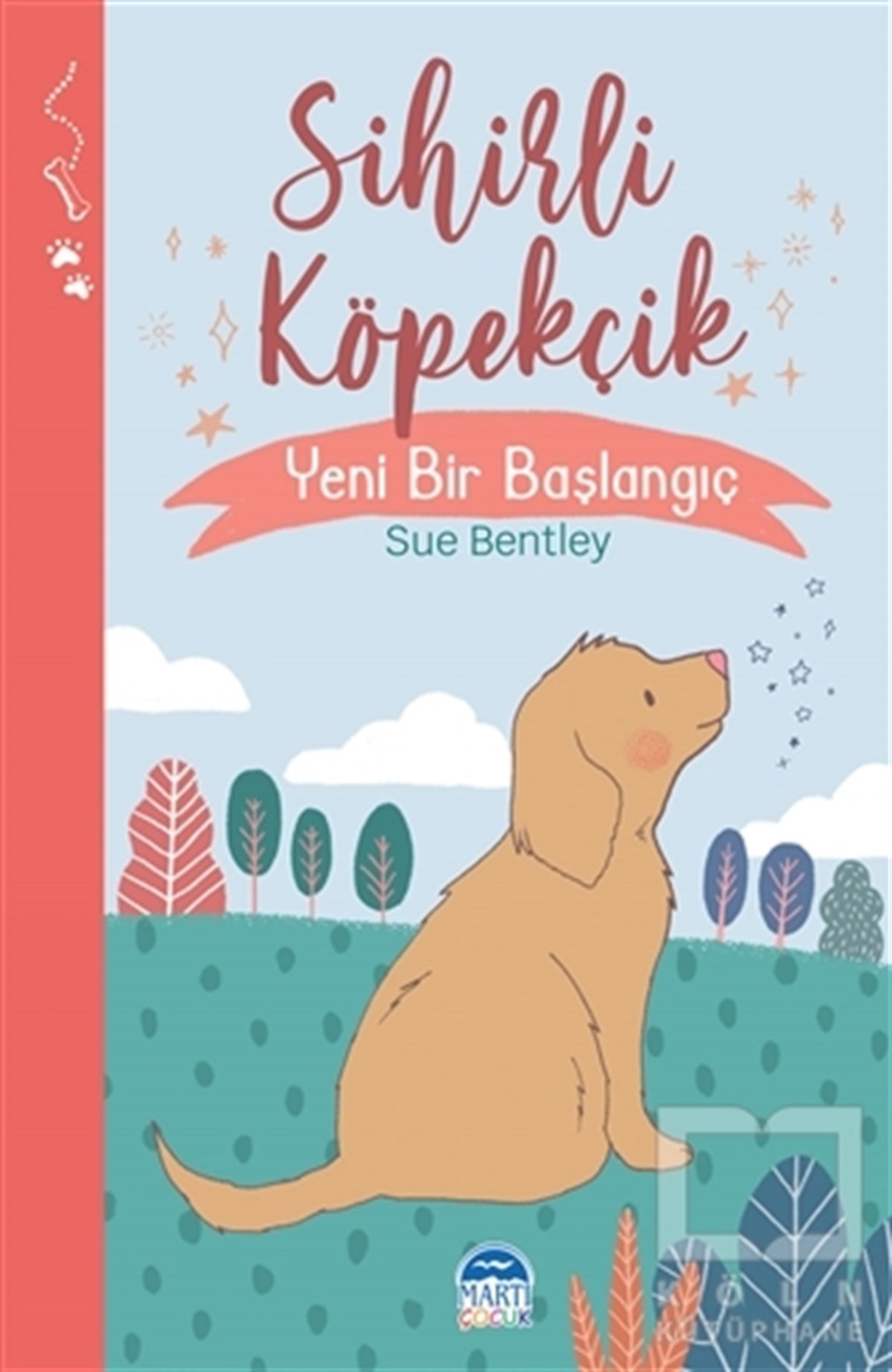 Sue BentleyÇocuk RomanlarıSihirli Köpekçik - Sihirli Hayvanlar