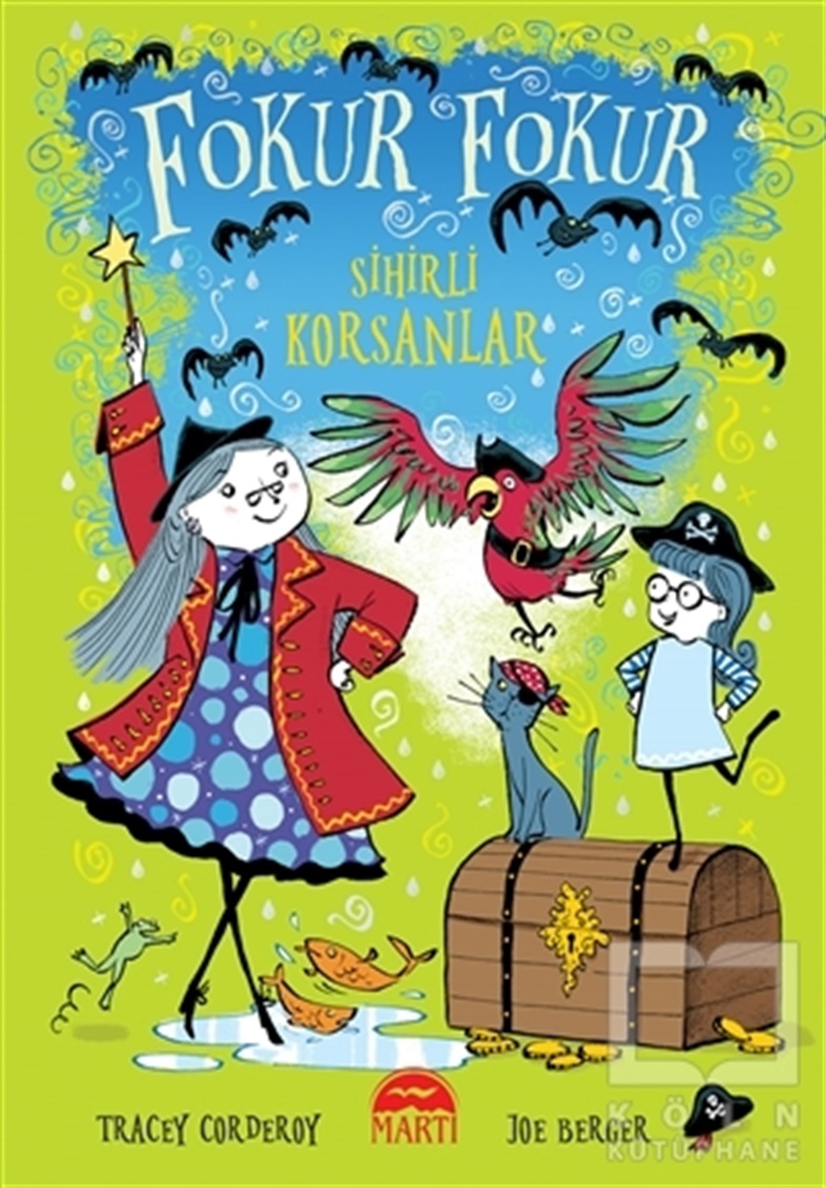 Tracey CorderoyÇocuk RomanlarıSihirli Korsanlar - Fokur Fokur