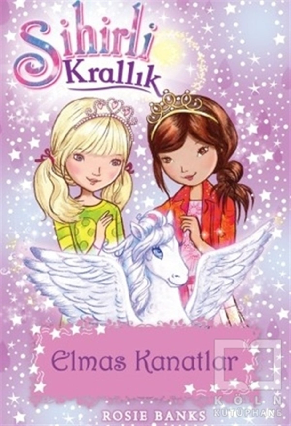Rosie BanksRoman-ÖyküSihirli Krallık 25: Elmas Kanatlar