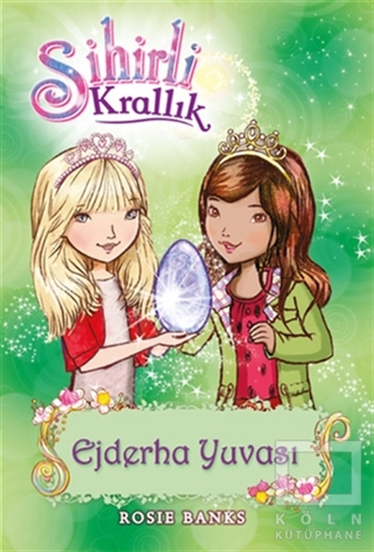 KolektifRoman-ÖyküSihirli Krallık 9. Kitap: Ejderha Yuvası