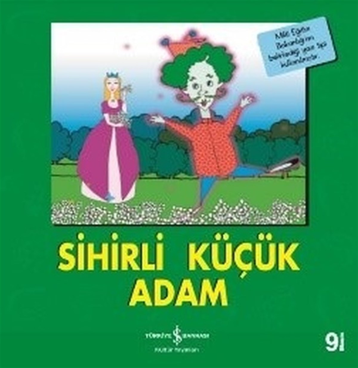 Nevin Avan ÖzdemirOkul Öncesi Masal KitaplarıSihirli Küçük Adam-İlk Okuma Kitaplarım