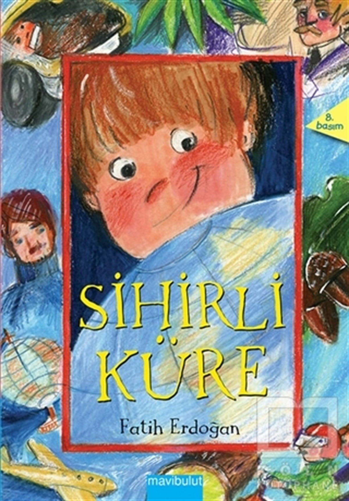 Fatih ErdoğanHikayelerSihirli Küre