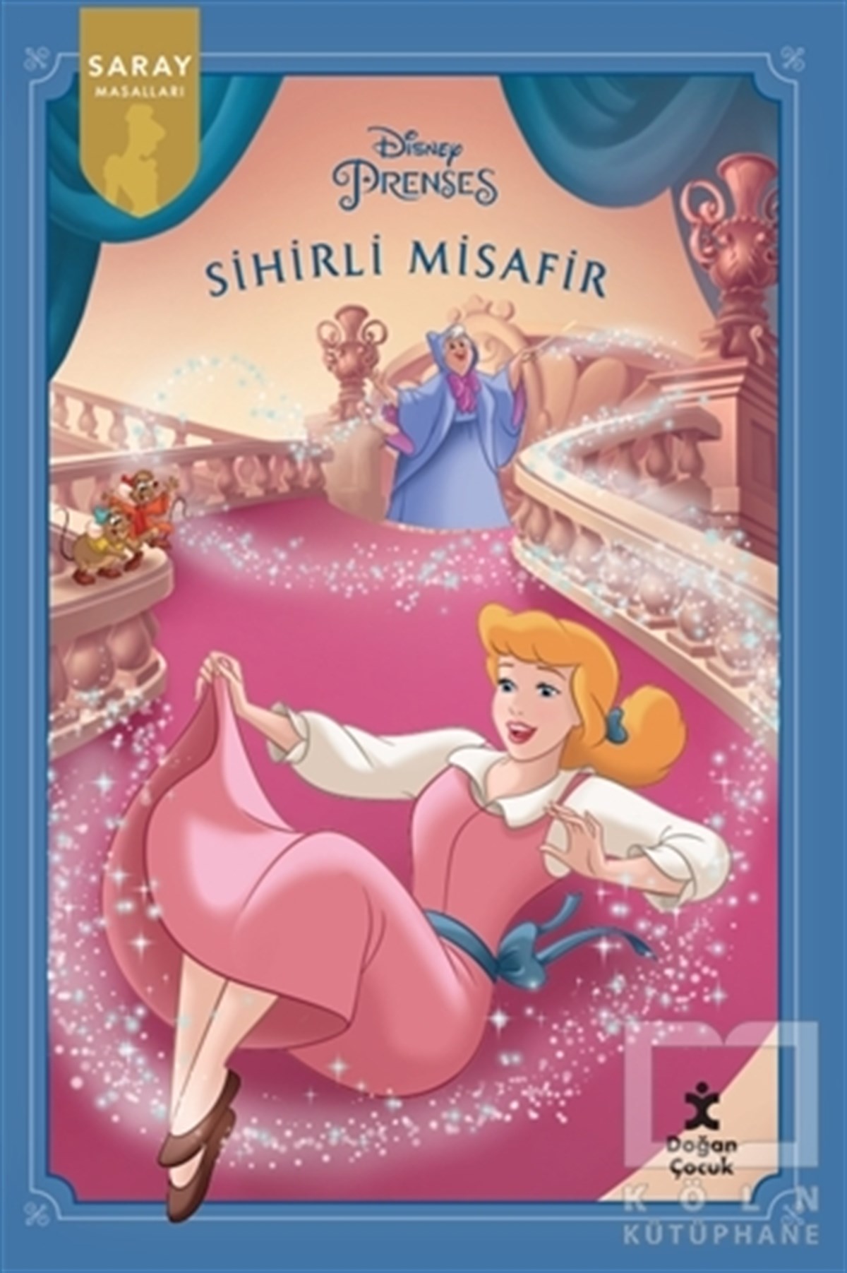 KolektifÇocuk Hikaye KitaplarıSihirli Misafir - Disney Prenses Saray Masalları