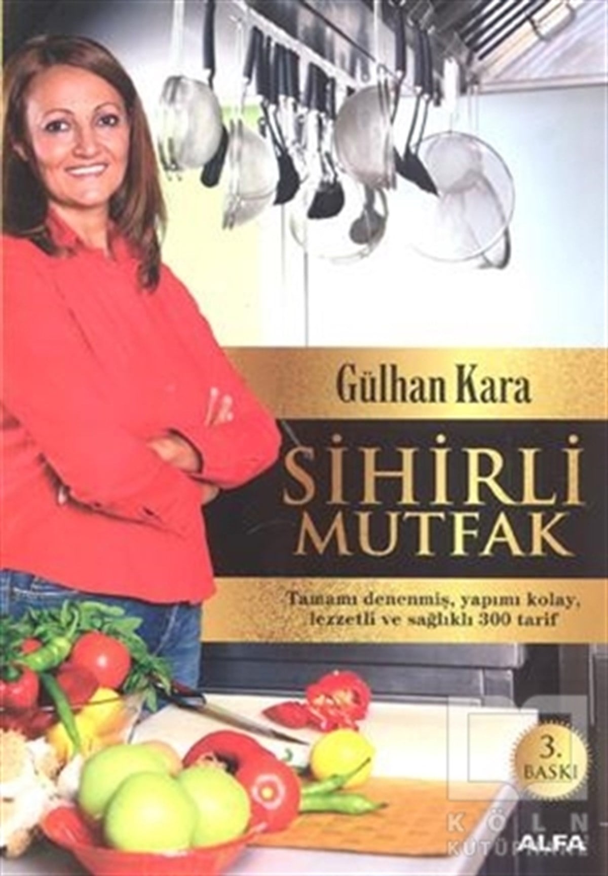 Gülhan KaraYemek KitaplarıSihirli Mutfak
