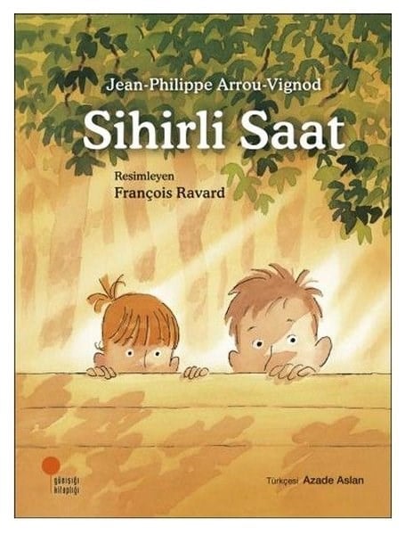 Jean-Philippe Arrou-VignodÇocuk Masal KitaplarıSihirli Saat