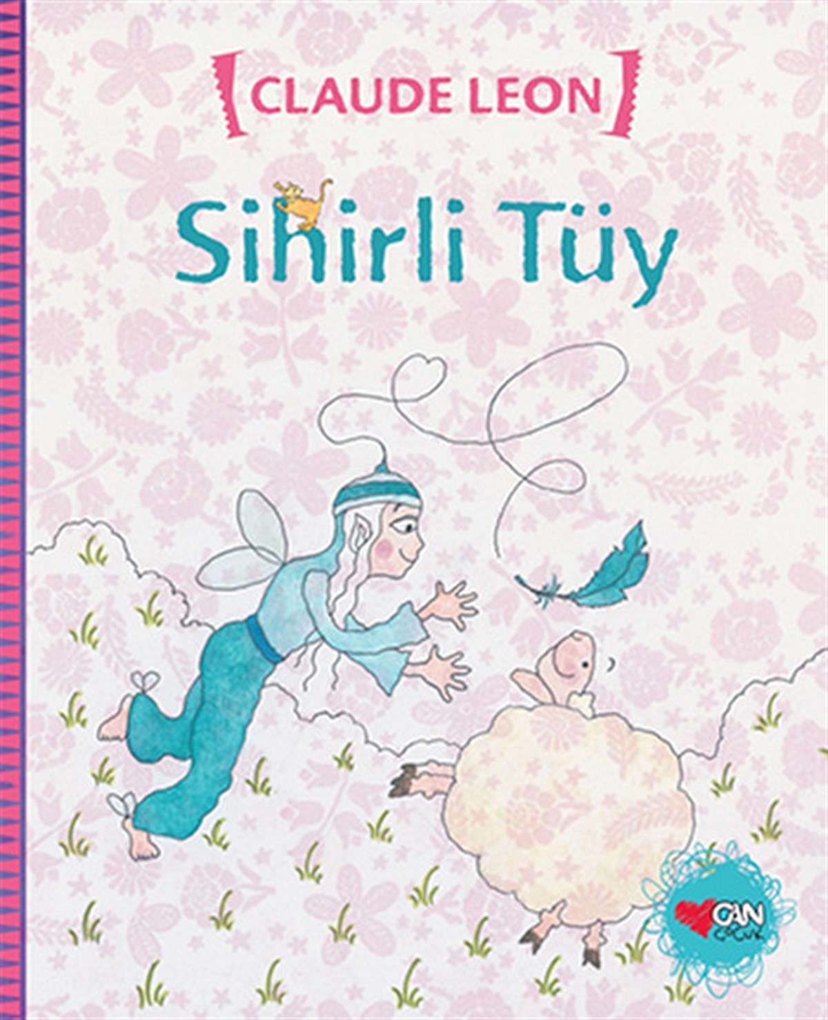 Claude LeonÇocuk Masal KitaplarıSihirli Tüy
