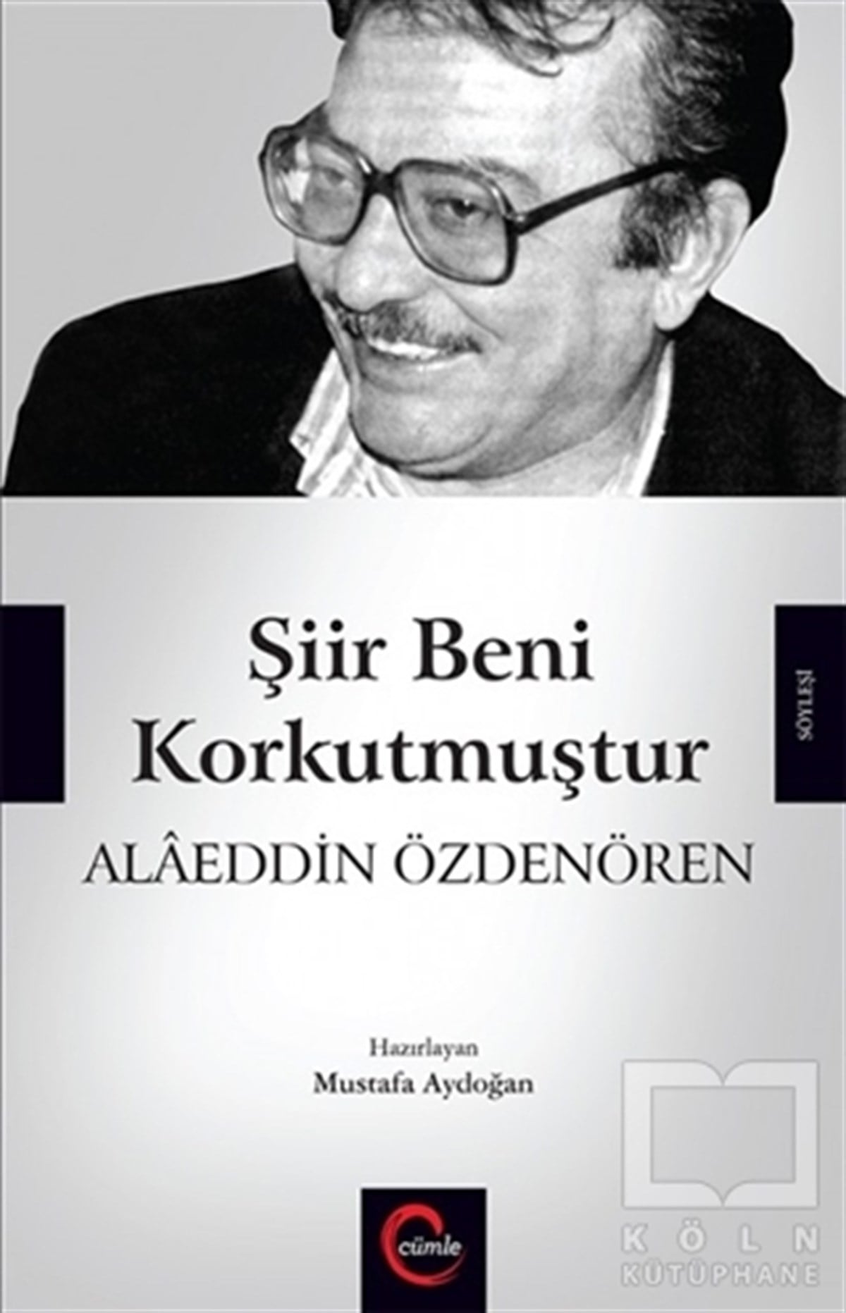 Mustafa AydoğanSöyleşiŞiir Beni Korkutmuştur -  Alaeddin Özdenören