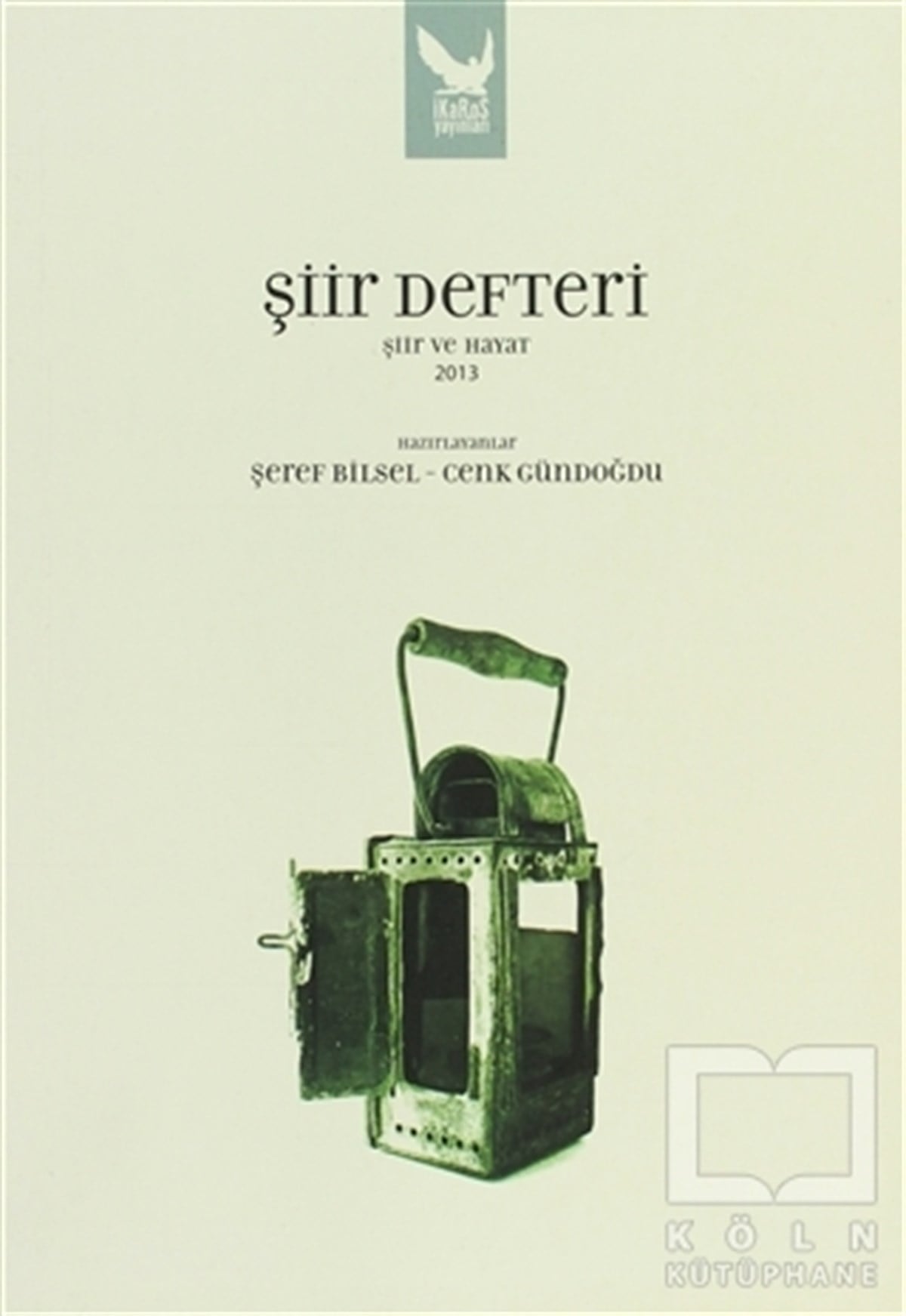 Şeref BilselŞiirŞiir Defteri - Şiir ve Hayat 2013
