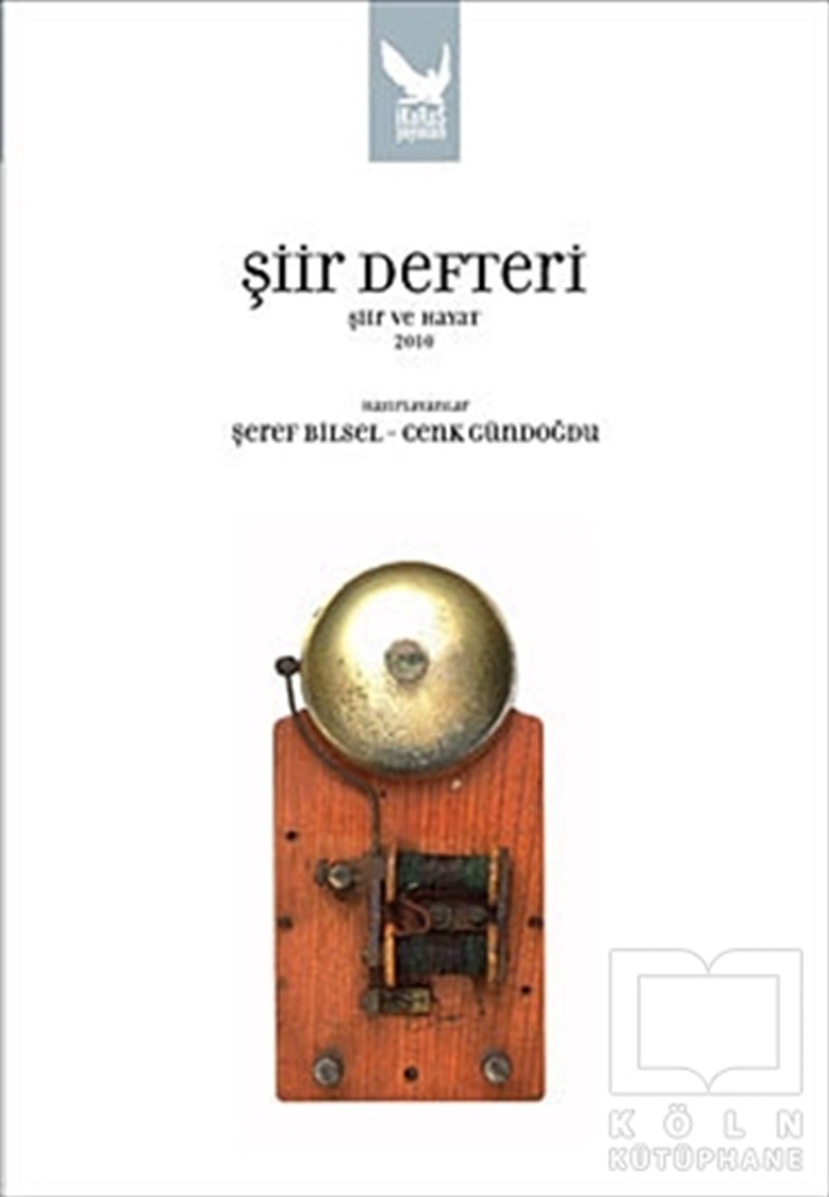 Şeref BilselŞiirŞiir Defteri Şiir ve Hayat 2010
