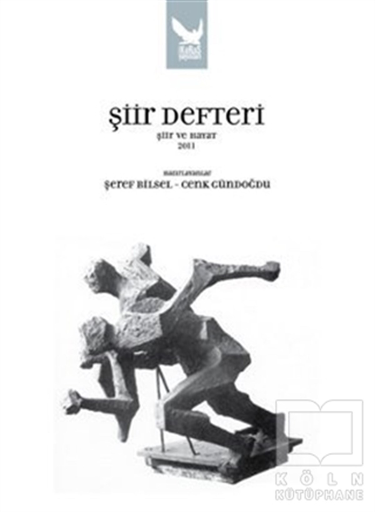 Şeref BilselŞiirŞiir Defteri Şiir ve Hayat 2011