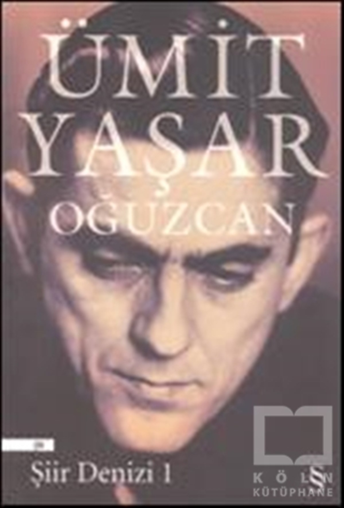 Ümit Yaşar OğuzcanŞiirŞiir Denizi 1