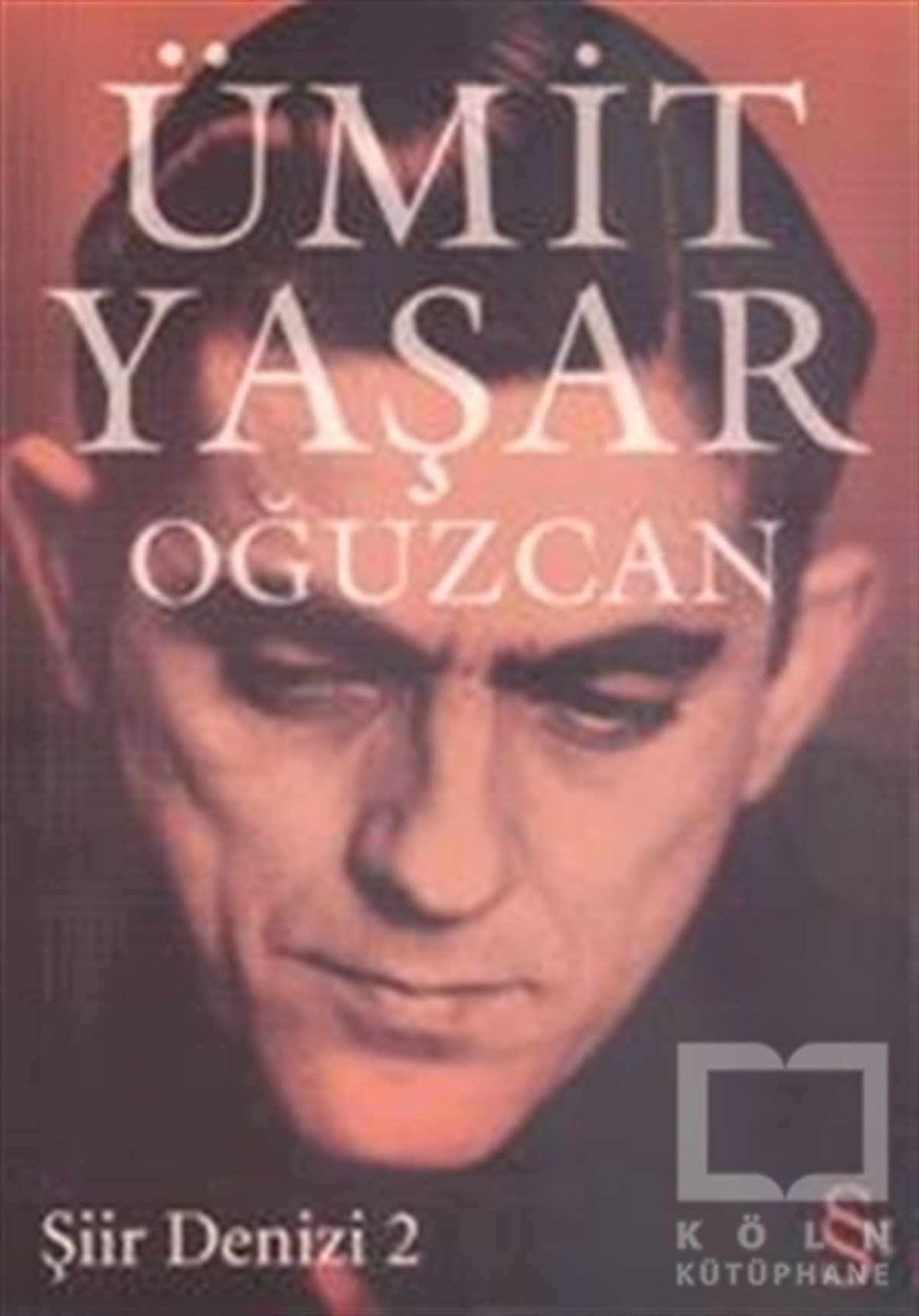 Ümit Yaşar OğuzcanŞiirŞiir Denizi 2