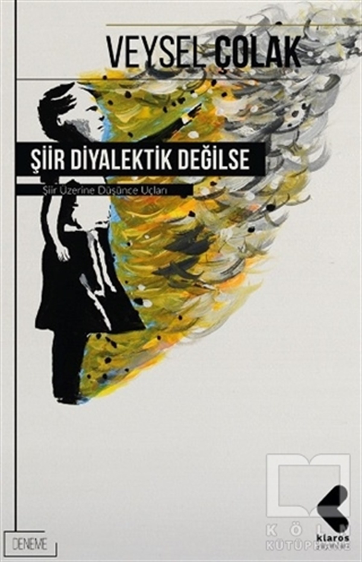 Veysel ÇolakAraştırma-İnceleme-ReferansŞiir Diyalektik Değilse