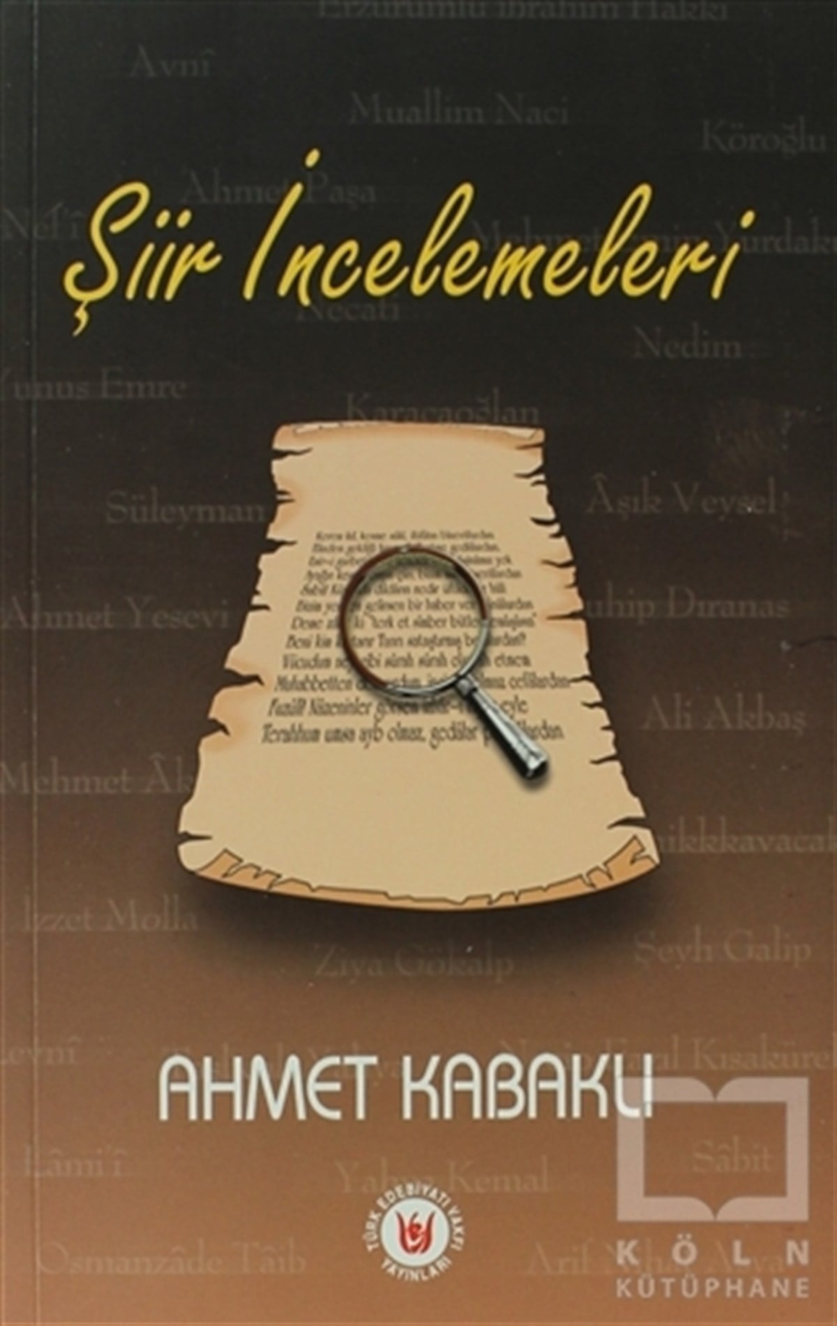 Ahmet KabaklıŞiirŞiir İncelemeleri