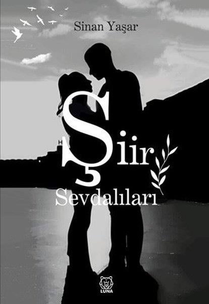 Sinan YaşarTürk ŞiiriŞiir Sevdalıları