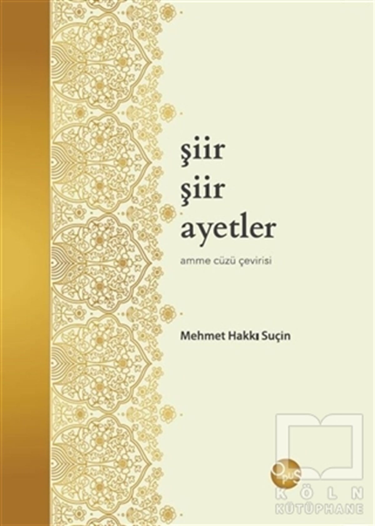 Mehmet Hakkı SuçinDiğerŞiir Şiir Ayetler