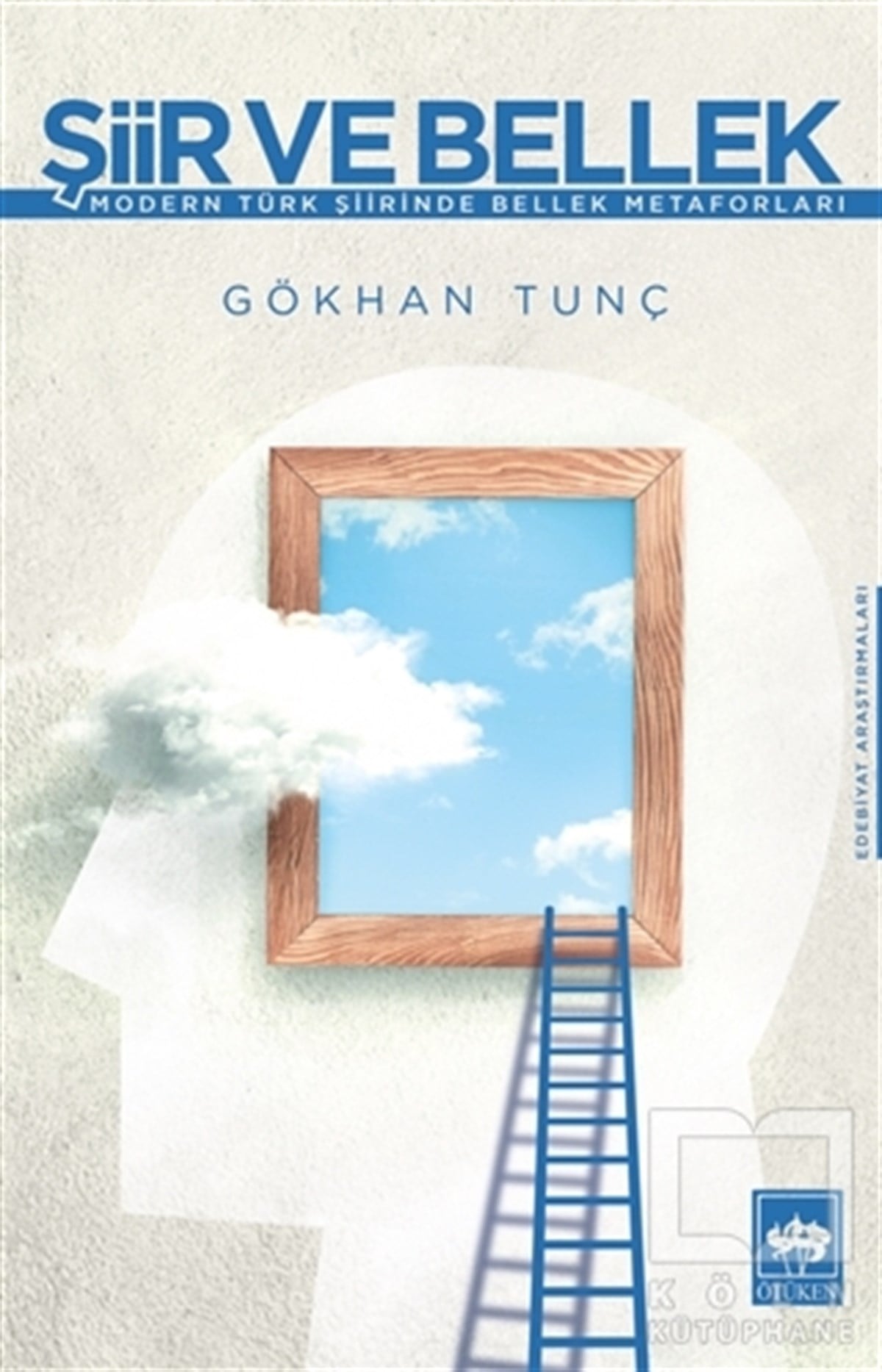 Gökhan TunçAraştırma-İnceleme-ReferansŞiir ve Bellek
